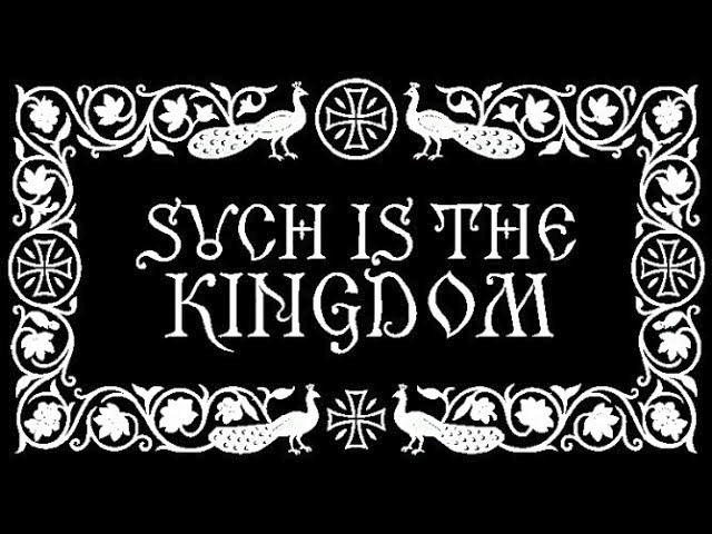 Such Is The Kingdom
